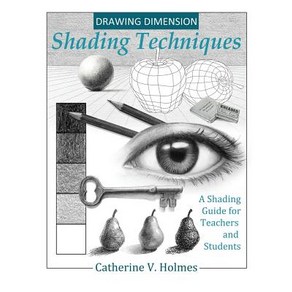 (영문도서) Dawing Dimension: Shading Techniques: A Shading Guide fo Teaches and Students Hadcove, Libay Tales Publishing, English, 9780998333465