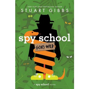 Spy School Goes Wild:, Simon & Schuste Books fo Y..