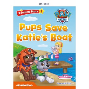 PAW Patol Pups Save Katies Boat, Oxfod Univesity Pess