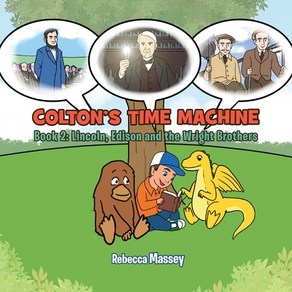 (영문도서) Colton's Time Machine Book 2: Lincoln Edison and the Wight Bothes Papeback, Papetown Digital Solutions..., English, 9781956895308