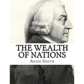 The Wealth of Nations:, .