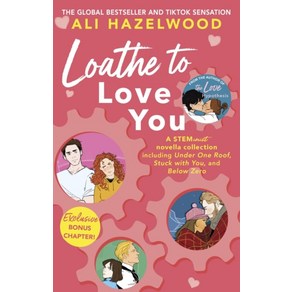 Loathe To Love You:From the bestselling author of The Love Hypothesis