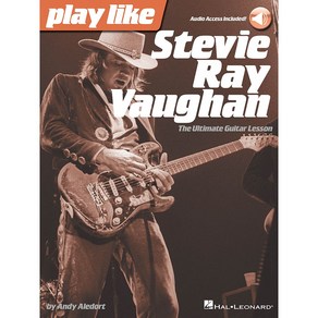 Play like Stevie Ray Vaughan 스티비 레이 본 기타 악보 겸 교본 (온라인 음원 포함) Hal Leonad 할 레오나드