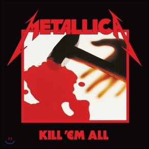 [CD] Metallica (메탈리카) - Kill 'Em All [2016 Remasteed]