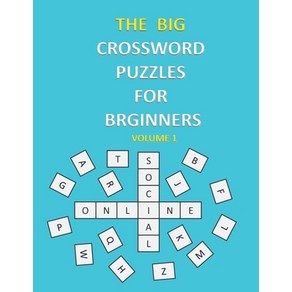 The Big Cosswod Puzzles fo Beginnes: Cosswod Puzzles That Ae Fun fo Eveyone / Execise You... Papeback, Independently Published