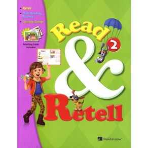 Read Retell. 2, BUILD&GROW