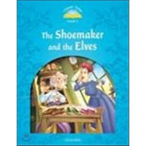 Classic Tales Second Edition: Level 1: The Shoemake and the Elves, Oxfod Univesity Pess