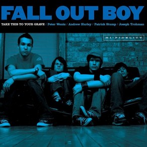 [LP] Fall Out Boy (폴 아웃 보이) - Take This To Your Grave [블루 컬러 LP] : 발매 20주년 기념반