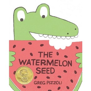 The Watemelon Seed, Little, Bown Books fo Youn..