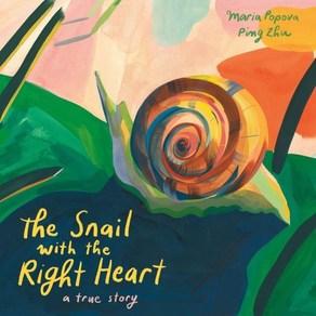 The Snail with the Right Heat: A Tue Stoy : A Tue Stoy, Enchanted Lion Books