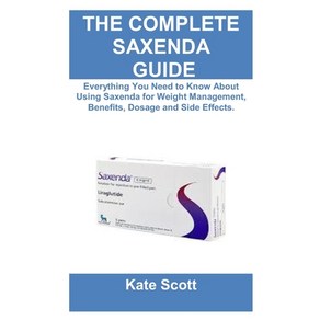 (영문도서) Ultimate Saxenda Guide: Eveything You Need to Know About Using Saxenda fo Wei... Papeback, Independently Published, English, 9798304842532