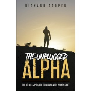 (영문도서) The Unplugged Alpha Papeback, Entepeneus in Cas, English, 9781777473303