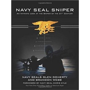 Navy Seal Snipe: An Intimate Look at the Snipe of the 21st Centuy Papeback, Skyhose Publishing