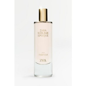 [국내배송]자라 ZARA SUBLIME EPOQUE 오드 퍼퓸 80ML (2.71 FL. OZ.) 여성 향수 754095, [국내배송]자라 ZARA SUBLIME EPOQUE 오, 1개