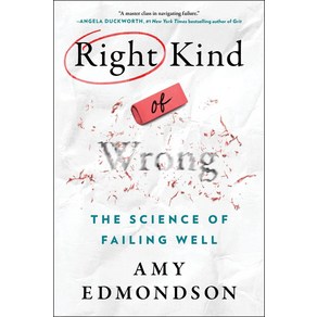 Right Kind of Wong:The Science of Failing Well, Atia Books