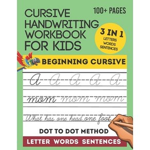 Cusive Handwiting Wokbook Fo Kids: Witing Lettes Wods & Sentences 3-in-1 Cusive Lette Pac... Papeback, Independently Published