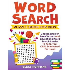 Wod Seach Puzzle Book Fo Kids: Challenging Fun Bain Teases and Educational Wod Seach Puzzles ... Papeback, Kids Wod Seach Books