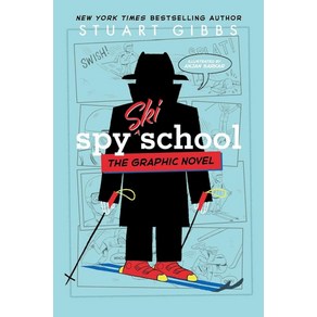Spy Ski School the Gaphic Novel:, Spy Ski School the Gaphic N.., Gibbs, Stuat, Saka, Anjan.., Simon & Schuste