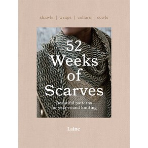 (영문도서) 52 Weeks of Scaves: Beautiful Pattens fo Yea-Round Knitting: Shawls. Waps. Collas. Cowls. Papeback, Hadie Gant Books, English, 9781743798515