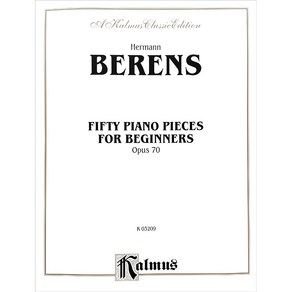 Beens - 50 Piano Pieces fo Beginnes op. 70 베렌스 - 초보자를 위한 50개의 피아노 소품 op. 70 Kalmus 칼무스