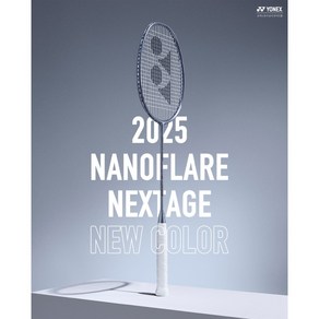 요넥스 라켓 나노플레어 넥스테이지 2025 NANOFLARE NEXTAGE 25년형 뉴컬러 줄없음 배드민턴라켓 헤드커버포함 그립증정 오남스포츠, 1개