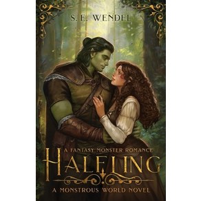 (영문도서) Halfling: A Fantasy Monste Romance Papeback, S. E. Wendel, English, 9798988482833