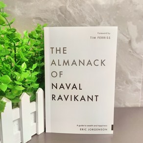 The Almanack of Naval Ravikant