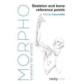 Mopho: Skeleton and Bone Refeence Points: Anatomy fo Atists Papeback, Rocky Nook