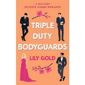 (영문도서) Triple Duty Bodyguards: A Military Reverse Harem Romance Paperback