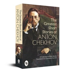 (영문도서) The Geatest Shot Stoies of Anton Chekhov: A Collection of Fifty Stoies Papeback, Fingepint! Publishing, English, 9789389717105