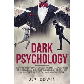 (영문도서) Dak Psychology: How to Potect Youself fom Manipulation Techniques and Dak... Papeback, High Fequency LLC, English, 9788293738183