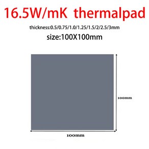 우수한 OEM 열 패드 GPU CPU 방열판 냉각 전도성 실리콘 패드 두께 0.75 1.25 1.75mm 24W 22W 20W 18.6W 16.5W, [01] 16.5W 100x100mm, thickness 0.5mm, 1개