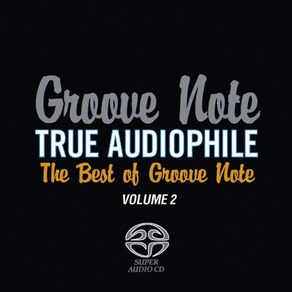 핫트랙스 VARIOUS - TRUE AUDIOPHILE: THE BEST OF GROOVE NOTE VOL.2 [SACD HYBRID]