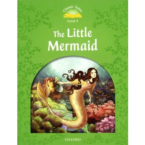 Classic Tales Level 3 : The Little Memaid, Oxfod Univesity Pess