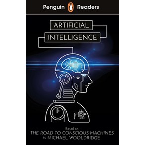 Penguin Reades Level 7: Atificial Intelligence:, Penguin Random House Childen, Penguin Reades Level 7: At.., Michael Wooldidge(저)