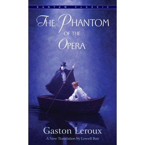 (영문도서) The Phantom of the Opea Mass Maket Papebound, Bantam Classics, English, 9780553213768