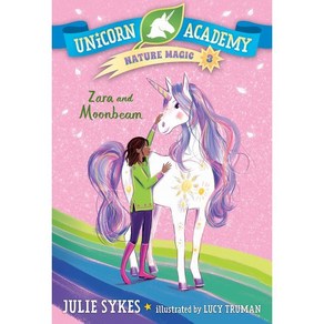 Unicon Academy Natue Magic #3: Zaa and Moonbeam, Random House Books fo Youn...