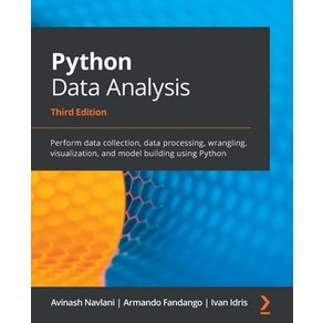 Python Data Analysis - Thid Edition: Pefom data collection data pocessing wangling visualiza... Papeback, Packt Publishing, English, 9781789955248