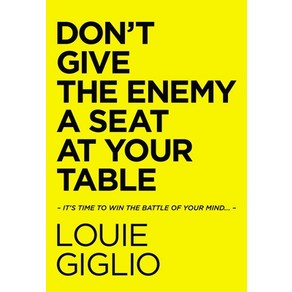 Don't Give the Enemy a Seat at You Table: It's Time to Win the Battle of You Mind... Hadcove, Thomas Nelson, English, 9780785247227