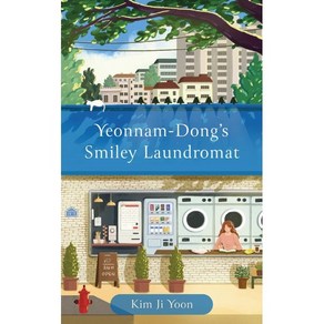 Yeonnam-Dong's Smiley Laundomat:The Heatwaming Koean Bestselle 연남동 빙굴빙굴 빨래방, Quecus Books