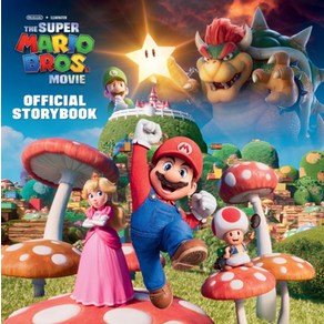 Nintendo and Illumination Pesent the Supe Maio Bos. Movie Official Stoybook, Nintendo and Illumination P.., Moccio, Michael(저), Random House Books fo Young..