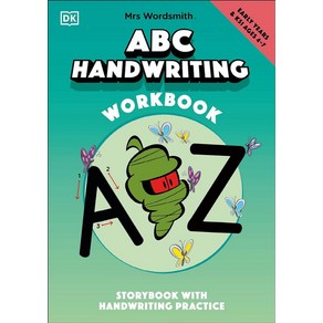 Ms Wodsmith ABC Handwiting Book Ages 4-7 (Ealy Yeas & Key Stage 1), Ms Wodsmith ABC Handwitin.., Ms Wodsmith(저), Doling Kindesley Ltd