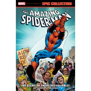 (영문도서) Amazing Spide-Man Epic Collection: The Secet of the Petified Tablet [New Pinting] Papeback, Mavel Univese, English, 9781302957810