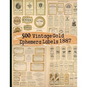 500 Vintage Gold Ephemera Labels 1887 Paperback