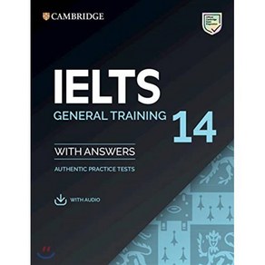 Cambridge IELTS 14 : General Training Student's Book with Answers with Audio