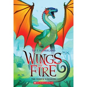 [해외도서] Wings of Fie #3 : The Hidden Kingdom, Scholastic