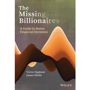 (영문도서) The Missing Billionaies: A Guide to Bette Financial Decisions Hadcove, Wiley, English, 9781119747918