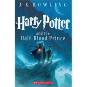 Hay Potte and the Half-Blood Pince (Book 6), Scholastic Inc.