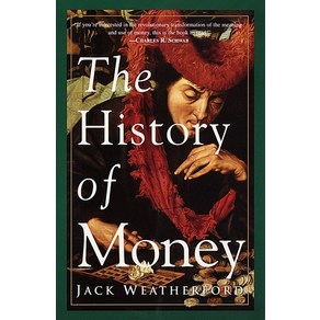 (영문도서) The Histoy of Money Papeback, Cown Cuency, English, 9780609801727