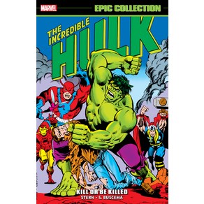 (영문도서) Incredible Hulk Epic Collection: Kill or Be Killed Paperback